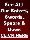 Scorpion Bows & Knives Picture Link to See ALL OUR PRODUCTS.  Close up pictures, prices, and descriptions.