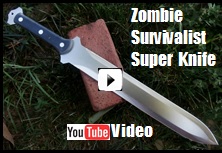 Zombie Survivalist Super Knife Youtube Video Link Picture